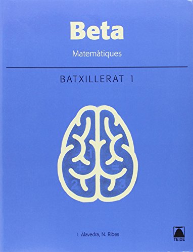 9788430752447: Beta. Matemtiques 1. Batxillerat - Tecnolgic