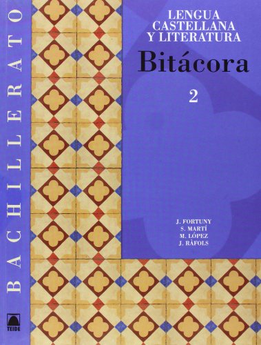 Stock image for Bitcora 2. Lengua Castellana y Literatura. Bachillerato - 9788430752836 for sale by Hamelyn