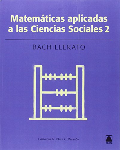 Matemáticas 2. Bachillerato. Ciencias sociales - ed. 2016 - Ribes Rafecas, Núria; Alavedra Berenguer, Isabel; Marimón Martínez, Cristina
