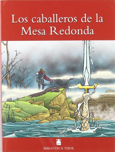 Imagen de archivo de Los caballeros de la Mesa Redonda (Biblioteca Teide, Band 10) a la venta por medimops