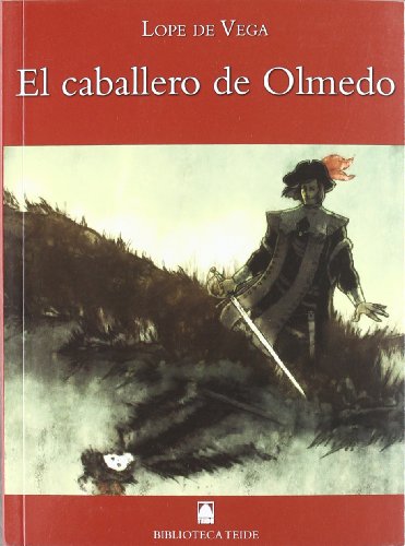 Imagen de archivo de El Caballero de Olmedo (Biblioteca Teide, Band 50) a la venta por medimops