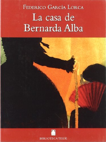 Beispielbild fr Biblioteca Teide 056 - La casa de Bernarda Alba -Federico Garca Lorca- zum Verkauf von medimops