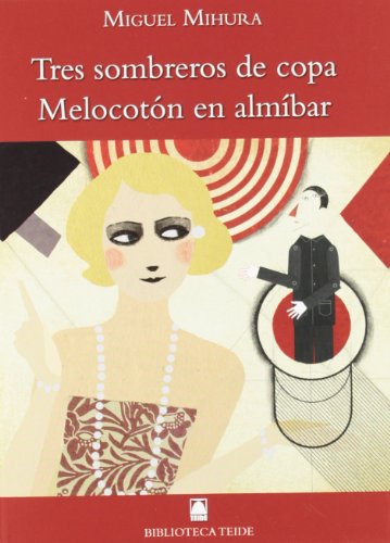 Stock image for Tres sombreros de copa ; Melocotn en almbar (Biblioteca Teide, Band 63) for sale by medimops