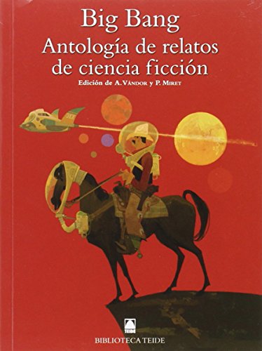 Beispielbild fr Biblioteca Teide 074 - Big Bang. Antologa de relatos de ciencia ficcin zum Verkauf von medimops