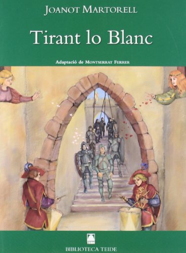 Tirant lo Blanc (Biblioteca Teide, Band 1) - Martorell, Joanot