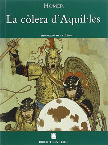 Beispielbild fr Biblioteca Teide 003 - La clera d'Aquilles -Homer- zum Verkauf von Ammareal