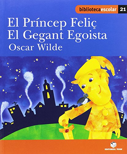 9788430763276: Biblioteca Escolar 021 - El prncep Feli. El gegant egoista -Oscar Wilde-
