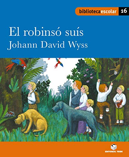 Imagen de archivo de Biblioteca Escolar 016 - El robins sus -Johann David Wyss- a la venta por medimops