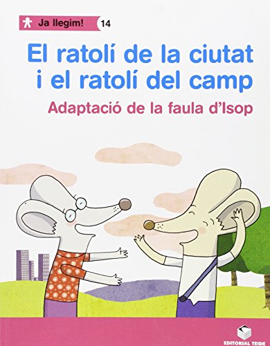 Imagen de archivo de JA LLEGIM! 014 - EL RATOL DE LA CIUTAT I EL RATOL DEL CAMP -ADAPTACI DE LA FA a la venta por Librerias Prometeo y Proteo