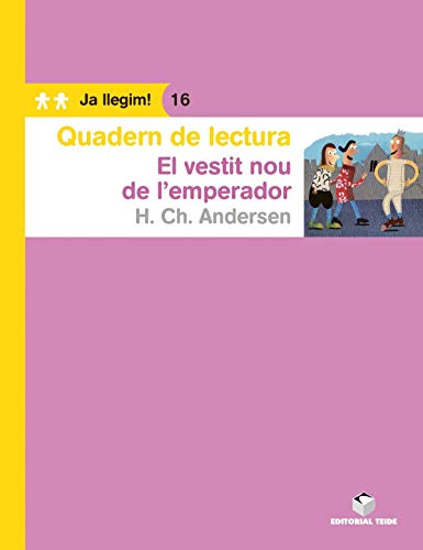 Stock image for QUADERN DE LECTURA. EL VESTIT NOU D EL'EMPERADOR. JA LLEGIM! 16 for sale by Zilis Select Books