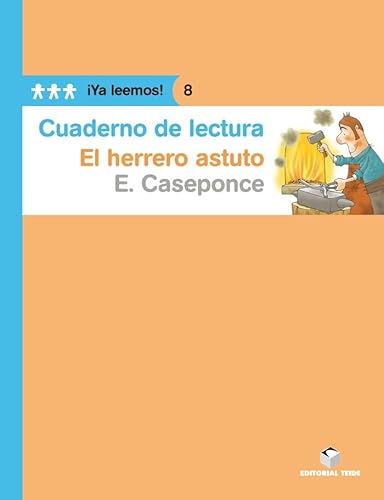 Stock image for CUADERNO DE LECTURA. EL HERRERO ASTUTO. YA LEEMOS! 8 for sale by Zilis Select Books