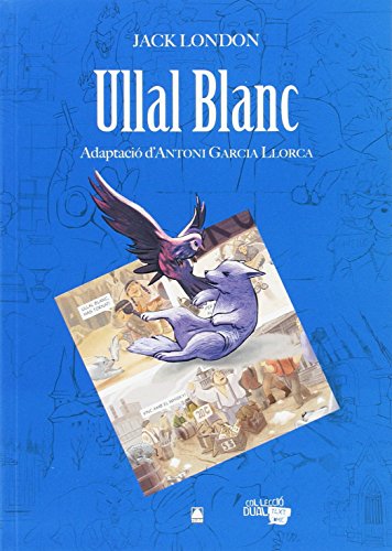 Beispielbild fr Collecci Dual 001. Ullal Blanc -jack London- - 9788430769209 zum Verkauf von Hamelyn