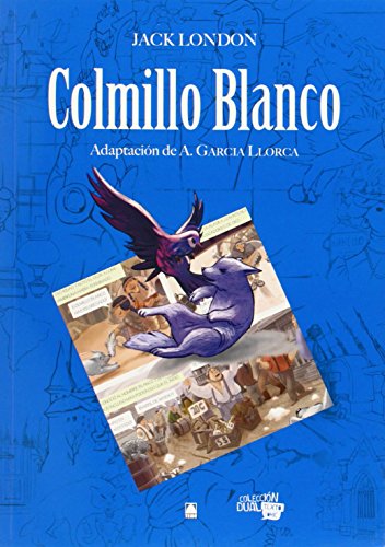 Imagen de archivo de Colmillo Blanco. Coleccin Dual Texto Comic 1 - 9788430769513 a la venta por Hamelyn