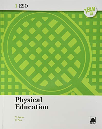 Imagen de archivo de PHYSICAL EDUCATION 1 ESO - TEAMUP a la venta por Librerias Prometeo y Proteo