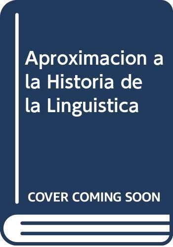9788430774272: Aproximacion a la historia de lalinguistica