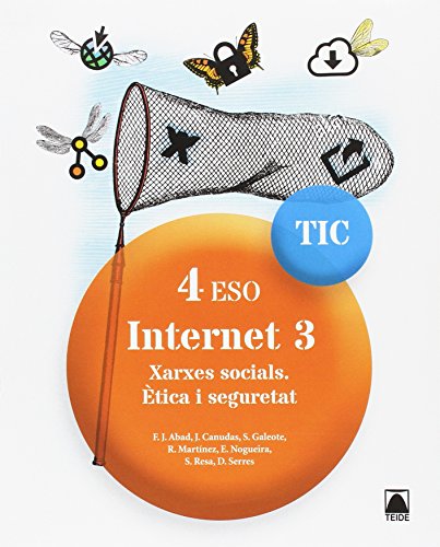 Imagen de archivo de TIC 4 ESO. INTERNET 3. XARXES SOCIALS. TICA I SEGURETAT a la venta por Zilis Select Books