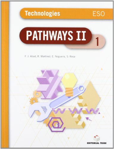 Stock image for Pathways II. Tecnologas 3 ESO (trimAbad Escribano, Francisco Javier for sale by Iridium_Books