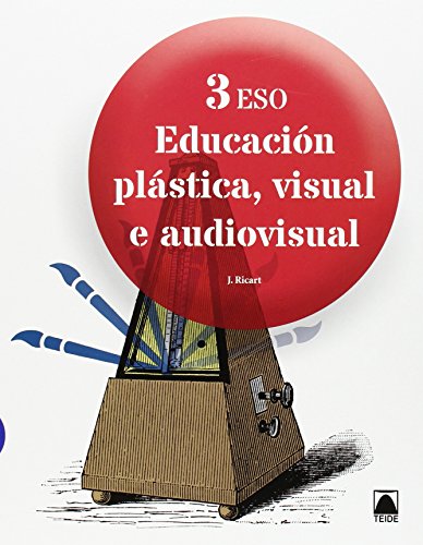 Imagen de archivo de EDUCACIN PLSTICA, VISUAL E AUDIOVISUAL 3 ESO a la venta por Zilis Select Books