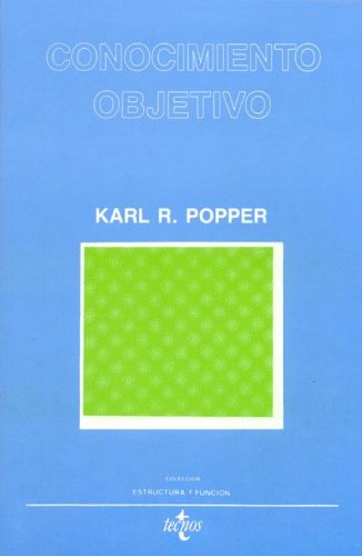 Conocimiento objetivo / Objective Knowledge (Filosofia) (Spanish Edition) - Popper, Karl Raimund