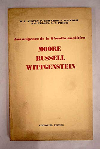 9788430906666: Los Orígenes de la filosofía analítica: Moore, Russell, Wittgenstein (Serie de filosofía y ensayo) (Spanish Edition)
