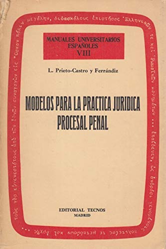 Beispielbild fr MODELOS PARA LA PRACTICA JURIDICA PROCESAL PENAL zum Verkauf von Librera Gonzalez Sabio