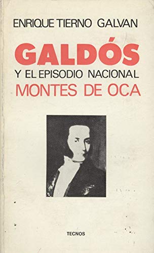 Stock image for Galds y el Episodio Nacional Montes de Oca for sale by Better World Books Ltd