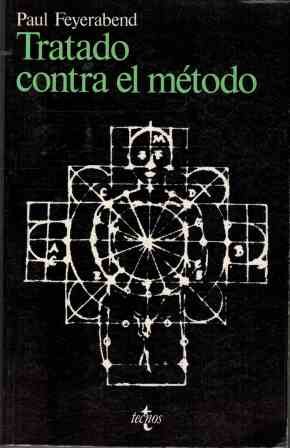 9788430908875: Tratado contra el metodo: (Filosofia y Ensayo / Philosophy and Essay)