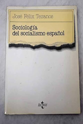 9788430909605: Sociolog,a del socialismo espaol (Semilla y surco. Serie de sociolog,a) by F...