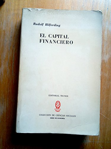 El capital financiero (Spanish Edition) (9788430911585) by Hilferding, Rudolf