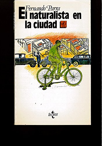 Imagen de archivo de El naturalista en la ciudad a la venta por LibroUsado | TikBooks