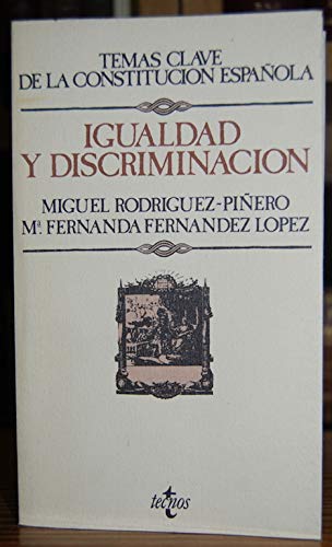 Stock image for Igualdad y discriminacio?n (Temas clave de la Constitucio?n espan?ola) (Spanish Edition) for sale by Iridium_Books