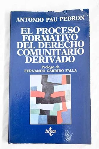 9788430915378: El proceso formativo del derecho comunitario europeo