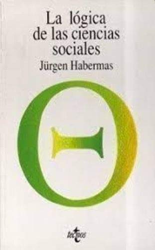 9788430915613: Logica de las ciencias sociales, la (Filosofia)