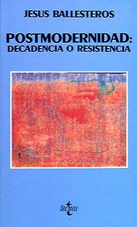 Imagen de archivo de Postmodernidad: decadencia o resistencia (Ventana Abierta) a la venta por medimops