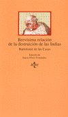 Imagen de archivo de Brevisima Relacion De La Destruicion De Las Indias a la venta por Anybook.com