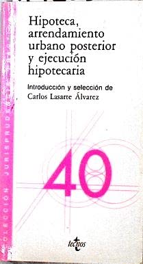 Beispielbild fr Hipoteca, Arrendamiento Urbano Posterior y Ejecucion Hipotecaria zum Verkauf von Hamelyn