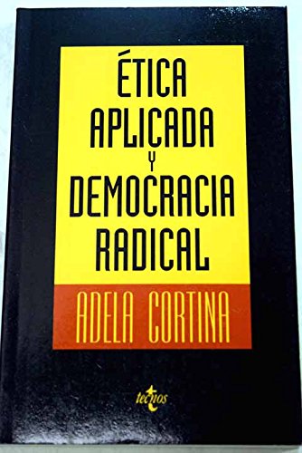 Beispielbild fr ETICA APLICADA Y DEMOCRACIA RADICAL zum Verkauf von Librera Circus