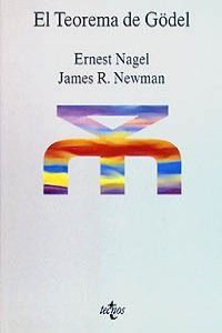El Teorema De Godel / Godel's Proof (Spanish Edition) (9788430925902) by Nagel, Ernst; Newman, James Roy