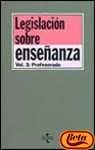 9788430926725: Legislacion sobre enseanza. vol. 3: profesorado (Mari Saila)