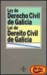 Stock image for Ley de Derecho Civil de Galicia - Lei de Dereito Civil de Galicia for sale by Hamelyn