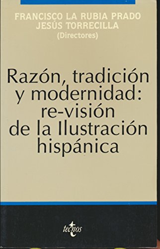 Beispielbild fr Razon tracicion y modernidad re vision de la ilustracion hispanica (Marcial Pons) zum Verkauf von medimops