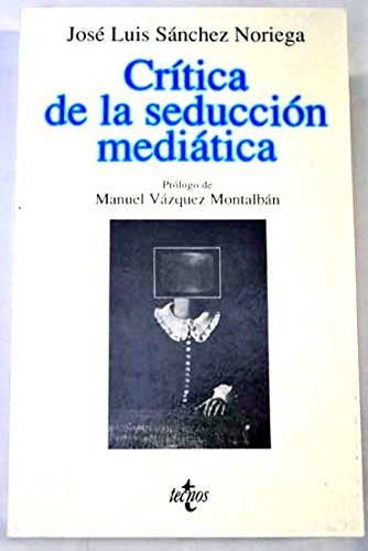 Stock image for Crtica de la seduccin meditica for sale by LibroUsado CA