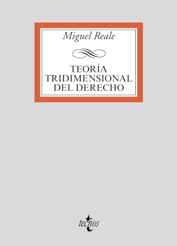 9788430931040: Teoria tridimensional del derecho / Three-dimensional theory of law: Una vision integral del derecho / A Comprehensive Vision of the Law