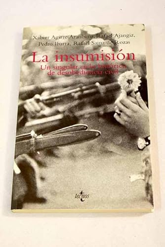 Stock image for La insumisio?n: Un singular ciclo histo?rico de desobediencia civil (Coleccio?n Ventana abierta) (Spanish Edition) for sale by Iridium_Books