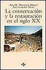 Stock image for La Conservacion y La Restauracion En Gonzalez Mozo, Ana; Macarron Mig for sale by Iridium_Books