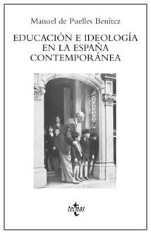 Stock image for Educacin e ideologa en la Espaa contempornea for sale by HISPANO ALEMANA Libros, lengua y cultura