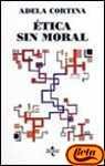 Imagen de archivo de Etica Sin Moral 4 Ed. (Spanish Edition) a la venta por GridFreed