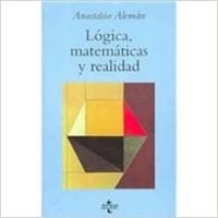 Imagen de archivo de Logica, Matematicas Y Realidad/ Logic, Mathematics and Reality (Ventana Abierta / Open Window) (Spanish Edition) a la venta por Alplaus Books
