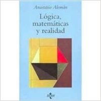 Stock image for Logica, Matematicas Y Realidad/ Logic, Mathematics and Reality (Ventana Abierta / Open Window) (Spanish Edition) for sale by Alplaus Books