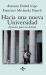 Stock image for Hacia Una Nueva Universidad / TowardsEmbid Irujo, Antonio; Michavila for sale by Iridium_Books